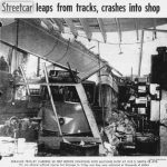 "Streetcar leaps from tracks, crashes into shop" - newspaper clipping